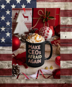 Make CEOs Afraid Again Black Ceramic 2024 Mug