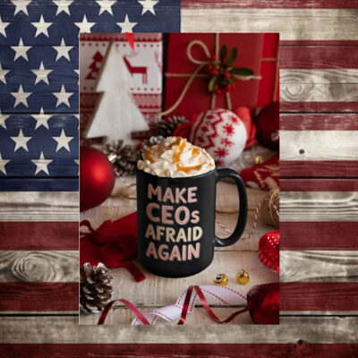 Make CEOs Afraid Again Black Ceramic 2024 Mug