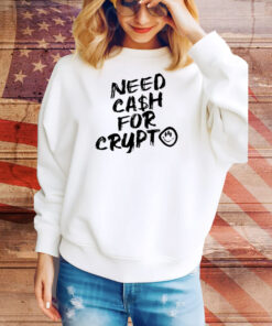 Need cash for Crypto Tee Shirt