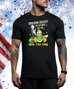 Oregon Ducks Playoff 24-25 win the day Tee Shirt