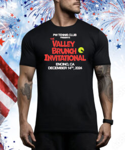 PW Tennis Club Presents the valley brunch invitational Tee Shirt
