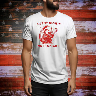 Rat silent night not tonight Christmas Tee Shirt