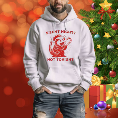 Rat silent night not tonight Christmas Tee Shirt