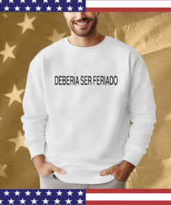 Rawayana Deberia Ser Feriado Tee Shirt