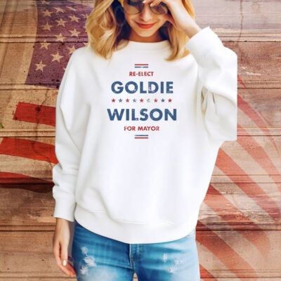 Re-Elect Goldie Wilson Tee Shirt