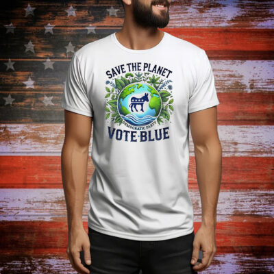 Save the planet vote blue democratic party Tee Shirt