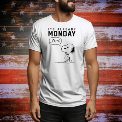 Snoopy it’s already monday fuck Tee Shirt