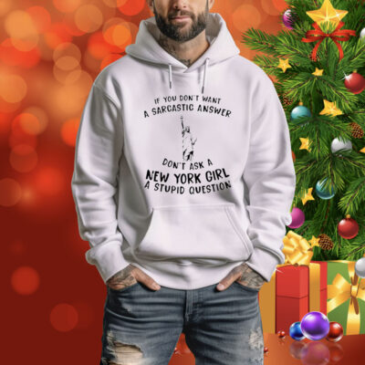 Statue of Liberty If you don’t want a sarcastic answer don’t ask New York girl Tee Shirt