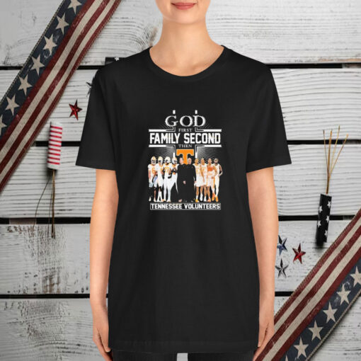 Tennessee Volunteers God First Family Second Then Football Basketbal Team T-Shirt