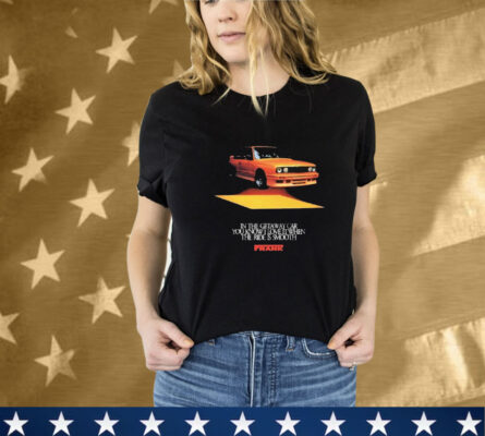 Thumbody In The Getaway Car You Know I Love It When The Ride Is Smooth Cars & Coffee Series Frank T-Shirt