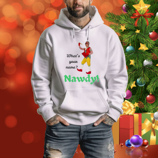 What’s your name Nawdy Tee Shirt