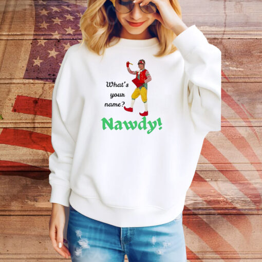 What’s your name Nawdy Tee Shirt