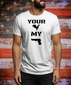 Your cock my glock Tee Shirt