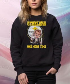Annabelle Say A Football Team Other Than Pittsburgh Steelers One More Time Tee Shirt