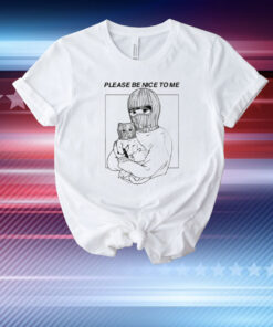 Artofdanialryan Please Be Nice To Me T-Shirt
