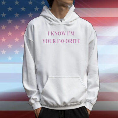 Babebellalynn Wearing I Know I'm Your Favorite T-Shirt
