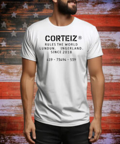 Corteiz Rules The World Lundun Ingerland Since 2018 Tee Shirt