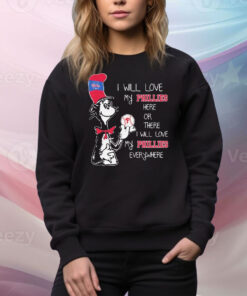Dr Seuss Book I Will Love My Philadelphia Phillies Here Or There I Will Love My Phillies Everywhere Tee Shirt