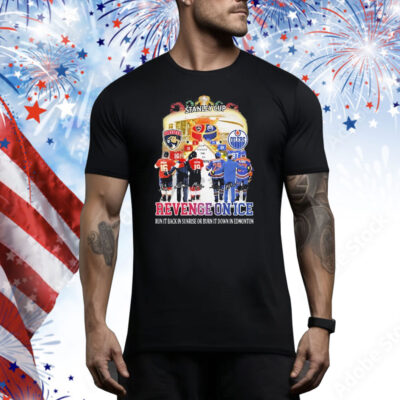 Florida Panthers x Edmonton Oilers Revenge On Ice Run In Back Sunrise Or Burn It Down In Edmonton Signatures Tee Shirt