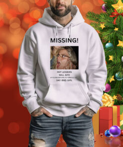 Missing Hot Lesbian Will Bite Tee Shirt