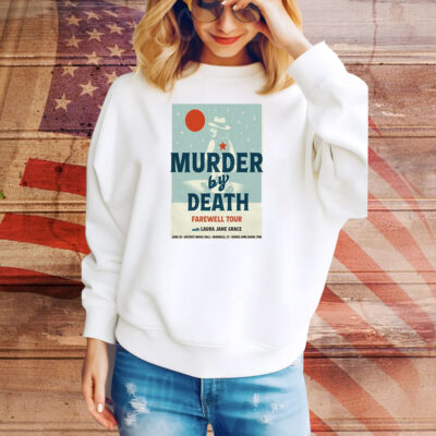Murder By Death Farewell Tour June 25 2025 District Music Hall In Norwalk CT Tee Shirt