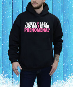 Nmcaviar Weezy F Baby And The F Is For Phenomenal Tee Shirt