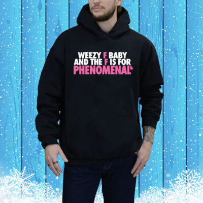Nmcaviar Weezy F Baby And The F Is For Phenomenal Tee Shirt