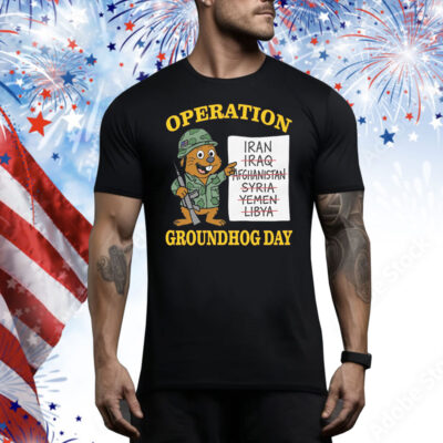 Operation Groundhog Day Tee Shirt
