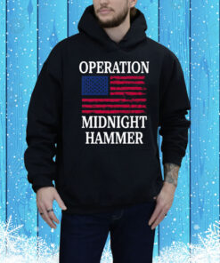 Operation Midnight Hammer with American Flag Tee Shirt