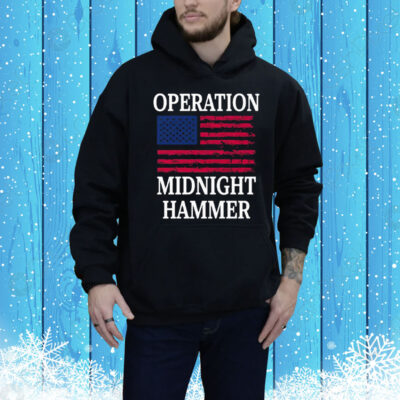 Operation Midnight Hammer with American Flag Tee Shirt