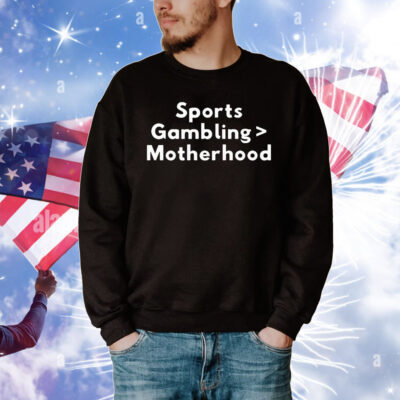 Sports Gambling Motherhood T-Shirt
