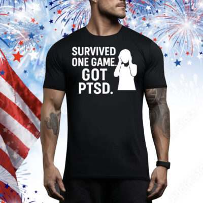 Survived One Game Got PTSD Tee Shirt