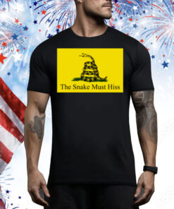 The Snake Must Hiss Tee Shirt