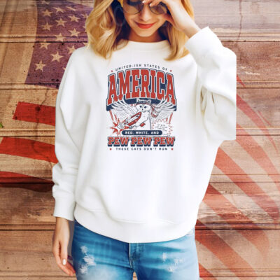 United Ish States Of America Red White And Pew Pew Pew These Cats Don’t Run Max Collegiate Tee Shirt