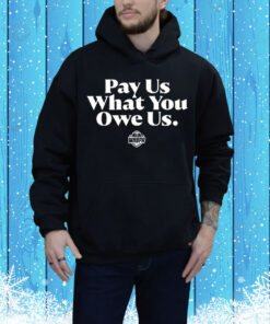 Caitlin Clark pay us what you owe us Tee Shirt