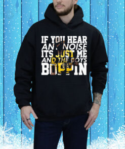 Dave Parker If You Hear Any Noise It’s Just Me And The Boys Boppin Tee Shirt