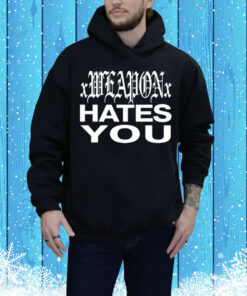 Daze Xweaponx Hates You Tee Shirt