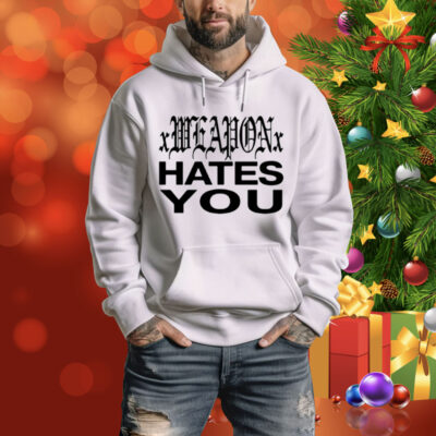 Dazestyle Xweaponx Hates You Tee Shirt