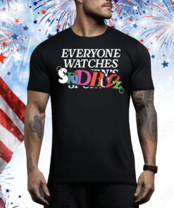 Everyone Watches Studbudz Tee Shirt