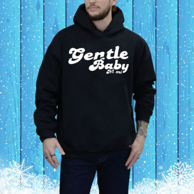 Gentle baby ni mi Tee Shirt