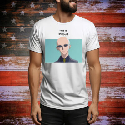 Goofyahhtees This Is Pitbull Yasu Tee Shirt