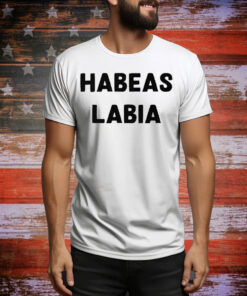 Habeas Labia Tee Shirt