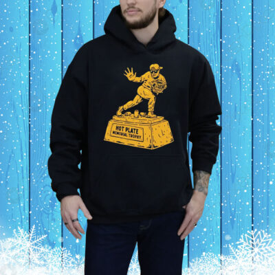 Hot plate memorial trophy Tee Shirt