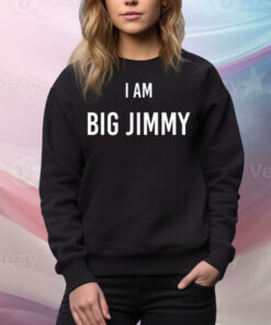 I Am Big Jimmy Tee Shirt