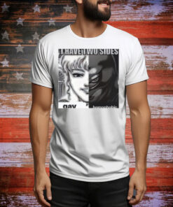 I Have Two Sides Gay Homophobic Griffith Tee Shirt