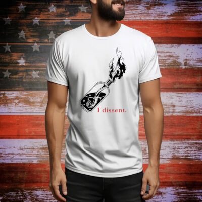 I dissent black bottle Tee Shirt
