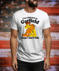 I'm Addicted To Orange Cat Hope I Don't Odie Tee Shirt