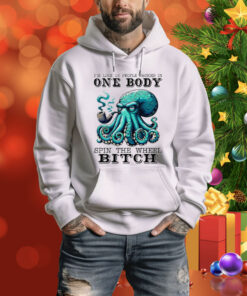 I’m Like 12 People Packed In One Body Spin The Wheel Bitch Tee Shirt