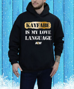 Kayfabe is My Love Language Tee Shirt