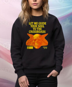 Let me guide your soul to the crossroads Tee Shirt